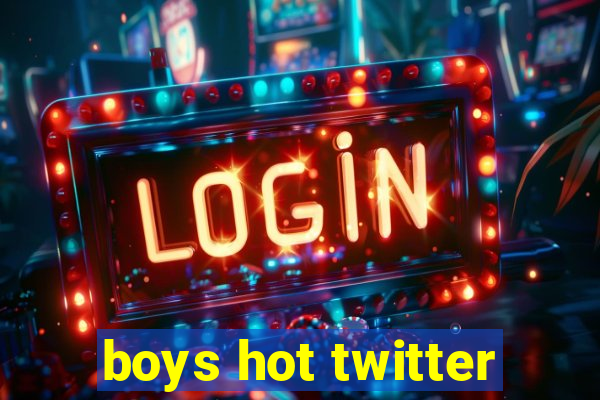 boys hot twitter